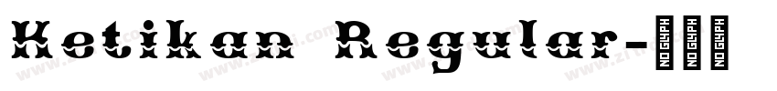 Ketikan Regular字体转换